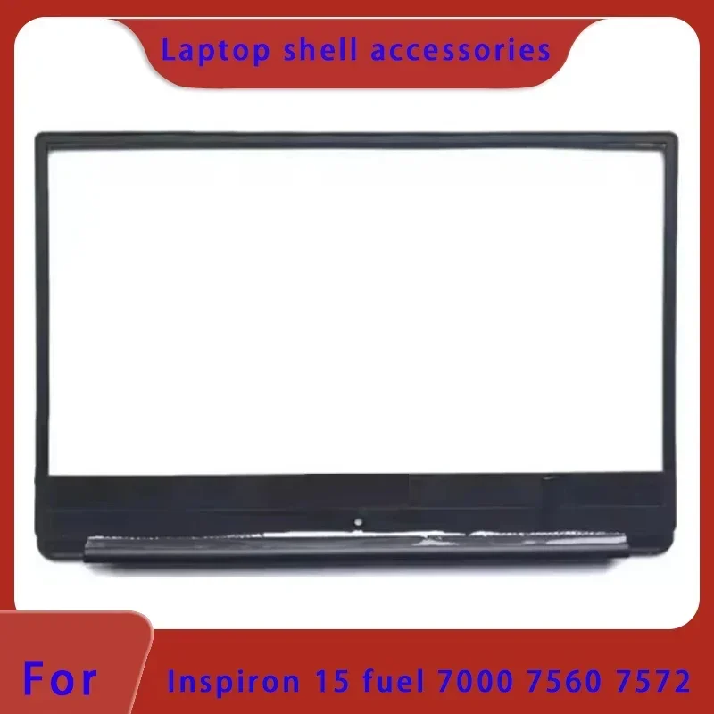 

New Suitable For Inspiron 15 7560 7572 P61F Laptop LCD Screen Frame/screen Frame/frame B Cover Non Touch