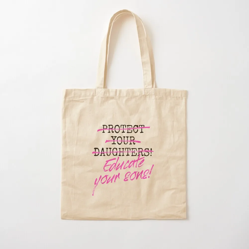 Protect Your Daughters Educate Your Sons Tote Bag Women's bags Gift bags sacs de shopping canvas tote bags