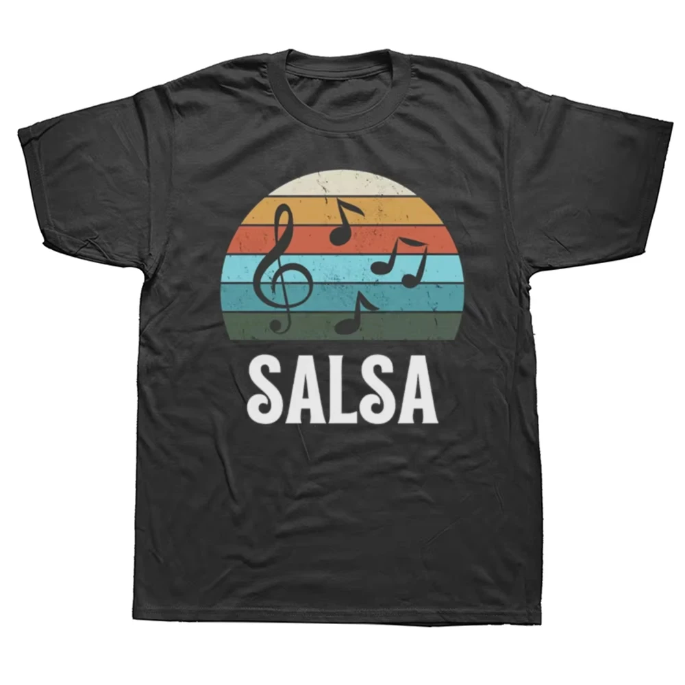 

Salsa T Shirt Lover Music Dance Latin Party Rhythm Men Cotton Humor Streetwear Tee Shirt Short Sleeve Unisex Loose Clothing
