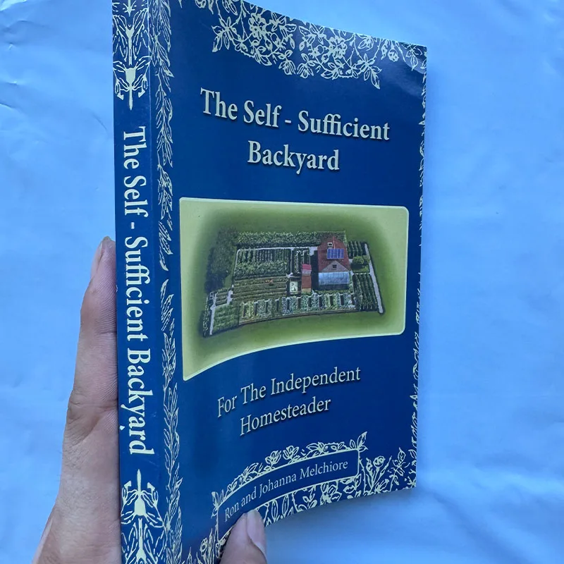 The Self Sufficient Backyard for The Independent Homesteader Paperback English Book