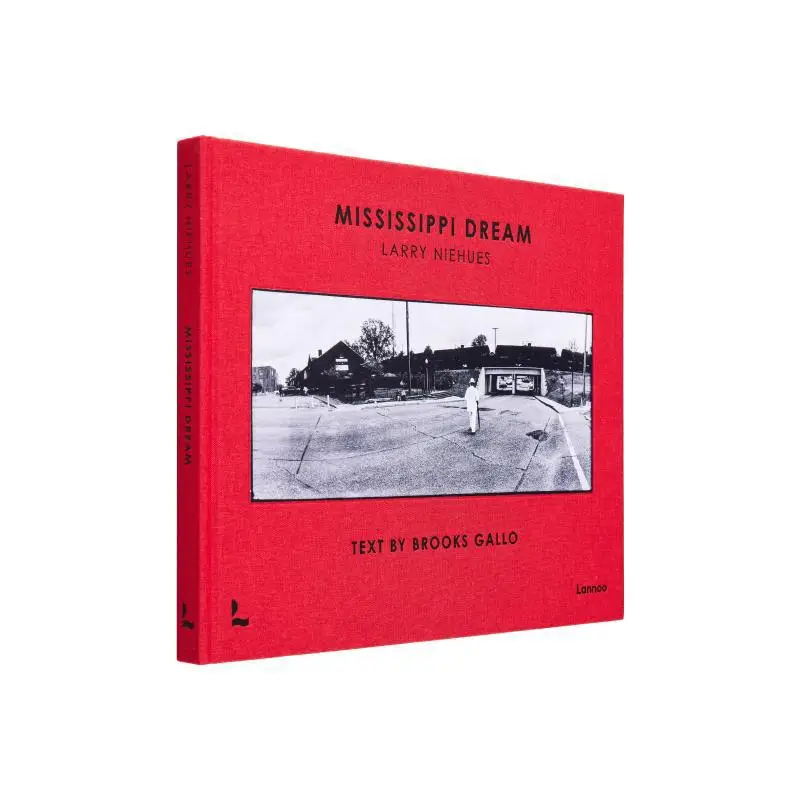 Mississippi Dream Larry NiehuesBrooks Hall Editions Lannoo SA 9789401488655 Book