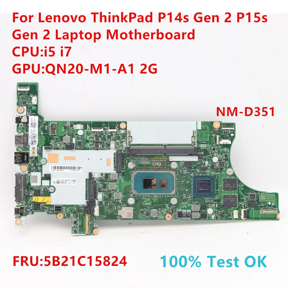 

NM-D351 For Lenovo ThinkPad P14s Gen 2 P15s Gen 2 Laptop Motherboard With CPU:i5 i7 FRU:5B21C15824 100% Test OK