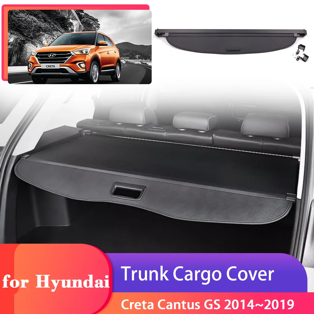 

Trunk Cargo Cover for Hyundai Creta Cantus GS 2014~2019 Rear Tray Luggage Security Shield Curtain Partition Privacy Accessories