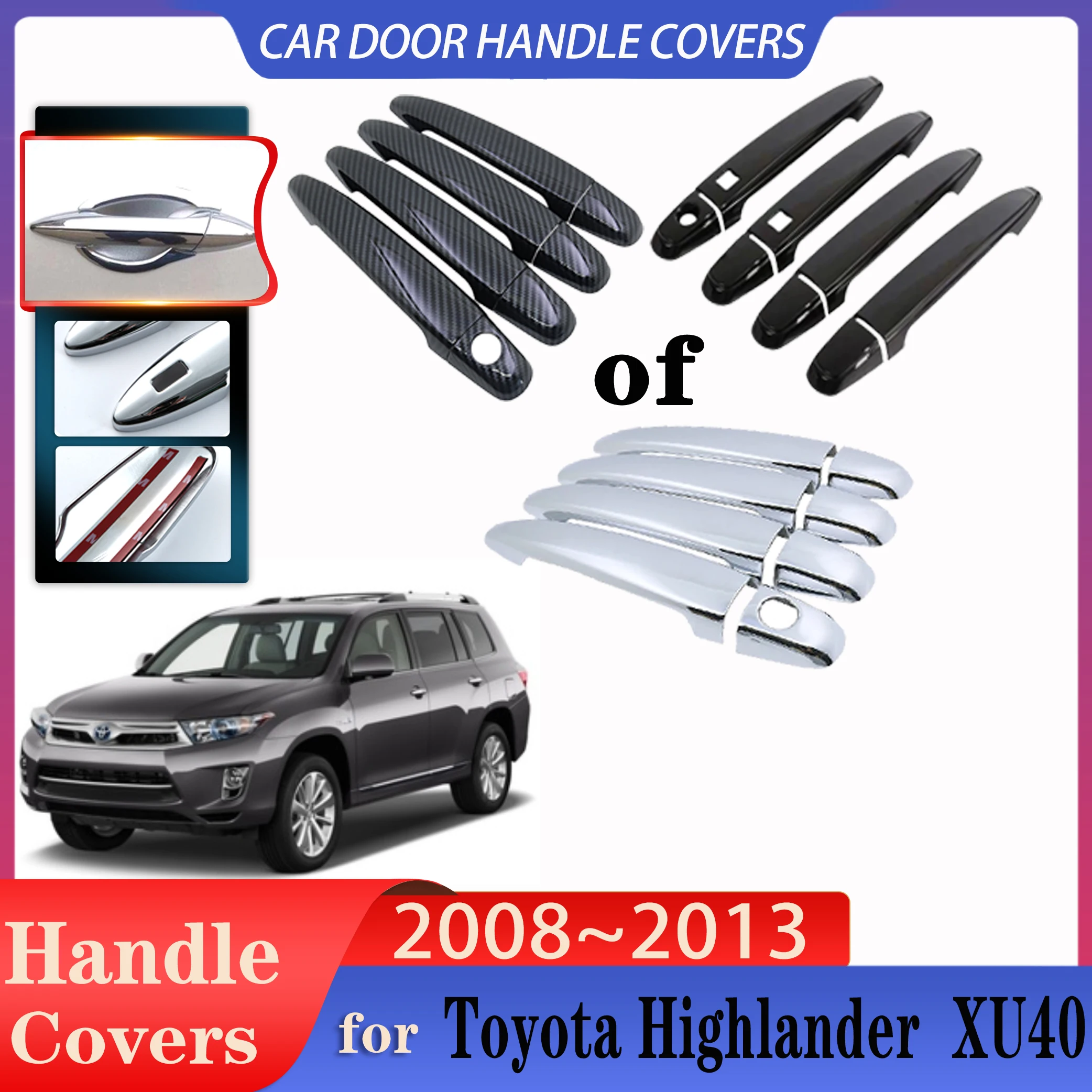 

For Toyota Highlander Kluger XU40 2008~2013 Car Door Handles Covers Exterior Scratch Protective Decor Rustproof Car Accessories