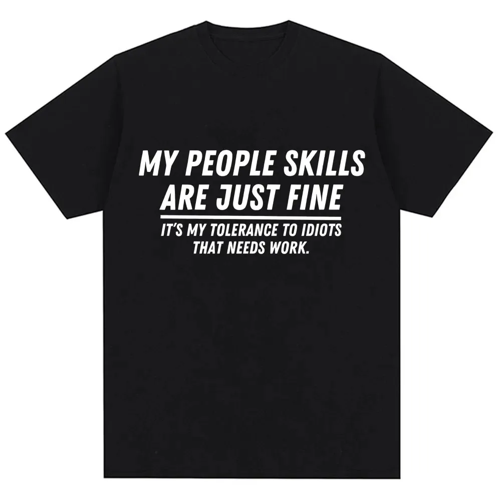 مضحك مهارات شعبي هي مجرد غرامة الجرافيك تي شيرت الفكاهة نكتة الجدة موضة تي شيرت الرجال النساء الشارع الشهير العصرية القطن لينة #1