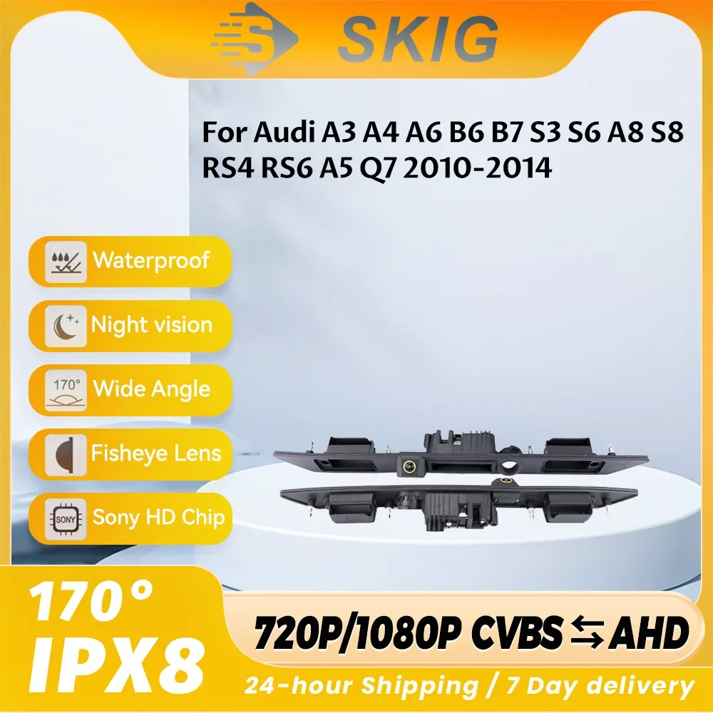 SKIG 170° CVBS AHD1080P Car Reverse Backup Trunk Handle Camera For Audi A3 A4 A6 B6 B7 S3 S6 A8 S8 RS4 RS6 A5 Q7 2010-2014