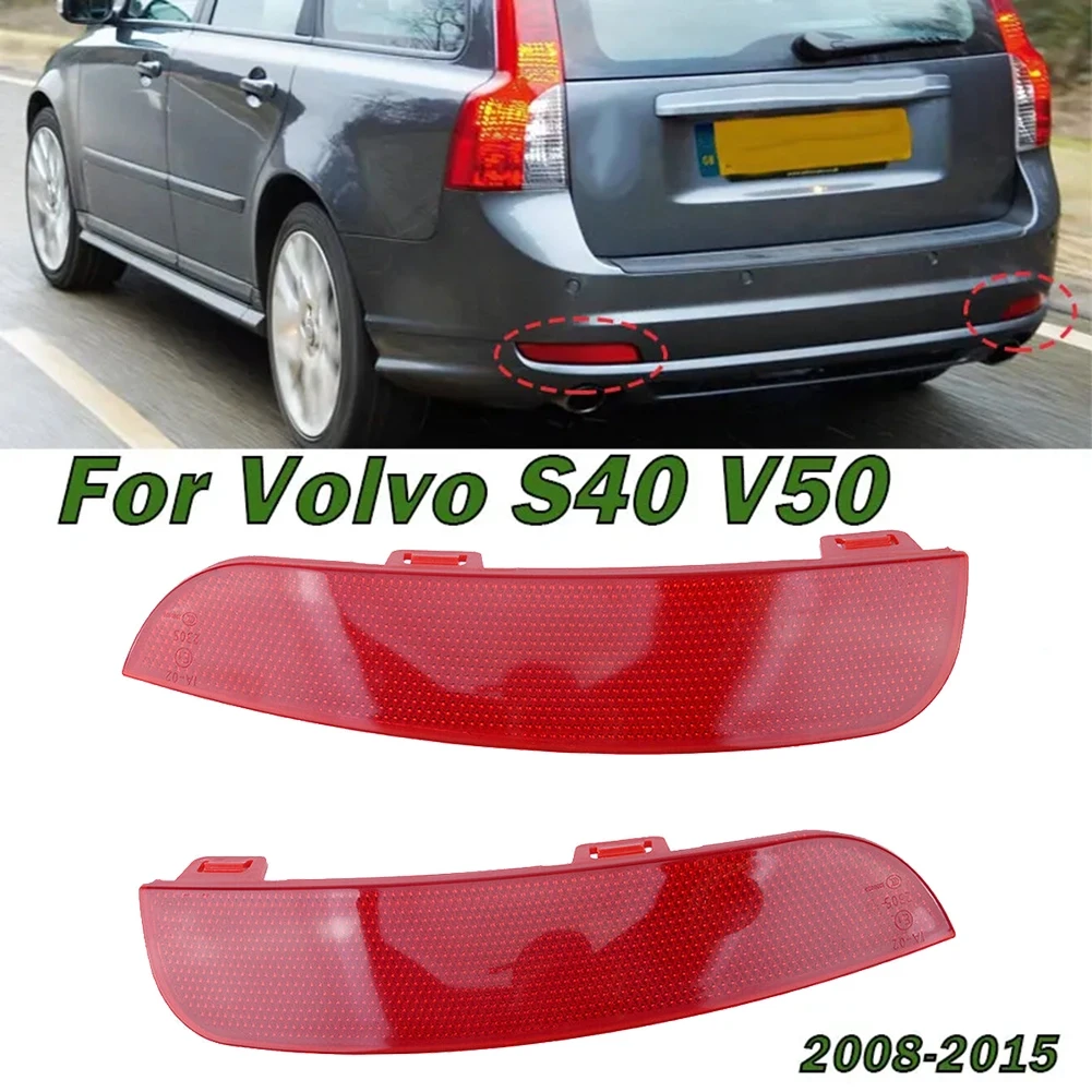 

Car Rear Bumper Reflector Lens 30763345 30763346 For VOLVO S40 V50 2008-2015 Plastic Auto Acesssories Tools