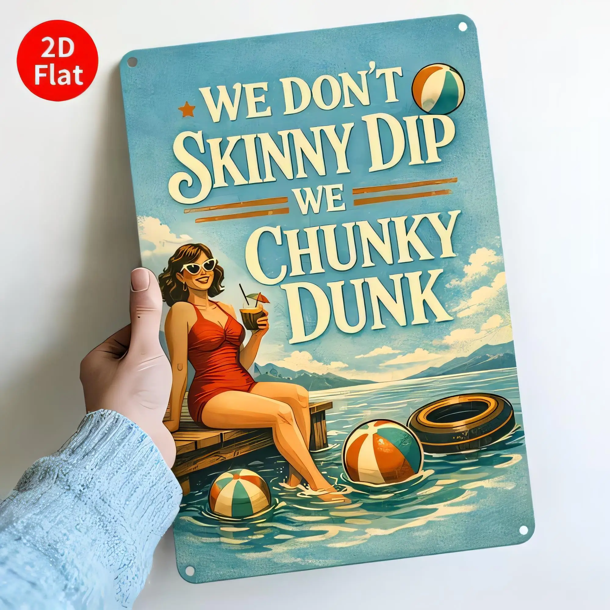 Tin Sign 2D Flat Retro Beach Humor Wall Decor “We Don’t Skinny Dip We Chunky Dunk” Vintage Metal Plaque for Bathroom Bar Man Cav