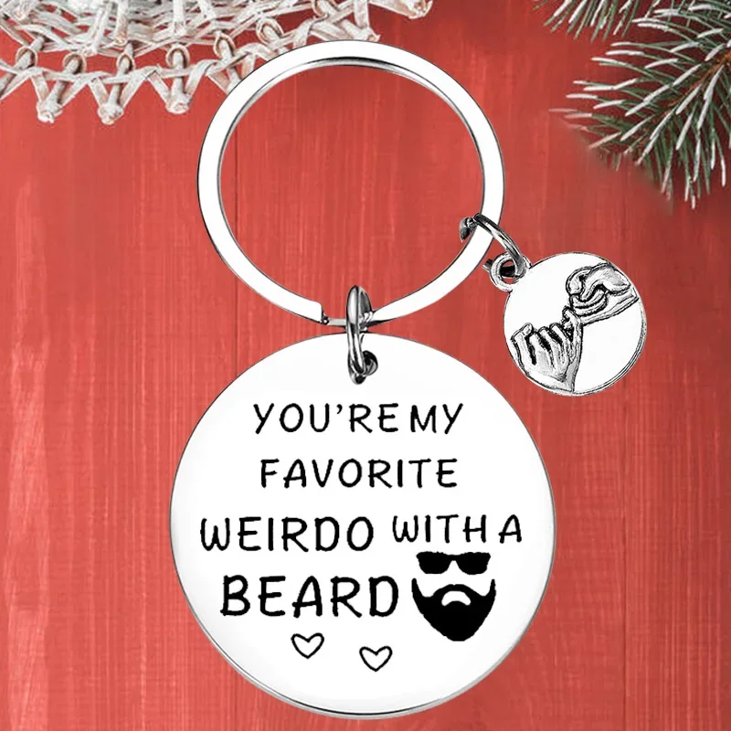 

Metal You're my Favorite Weirdo with a Beardo Keychain Pendant Funny Valentine's Day Gifts Key Chains Anniversary Birthday Gift