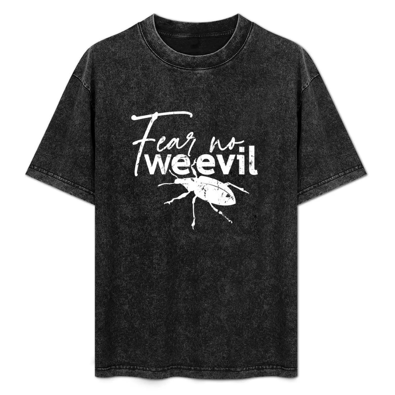 

Fear no Weevil rusty style T-Shirt Big Size Daily Wear T-Shirt