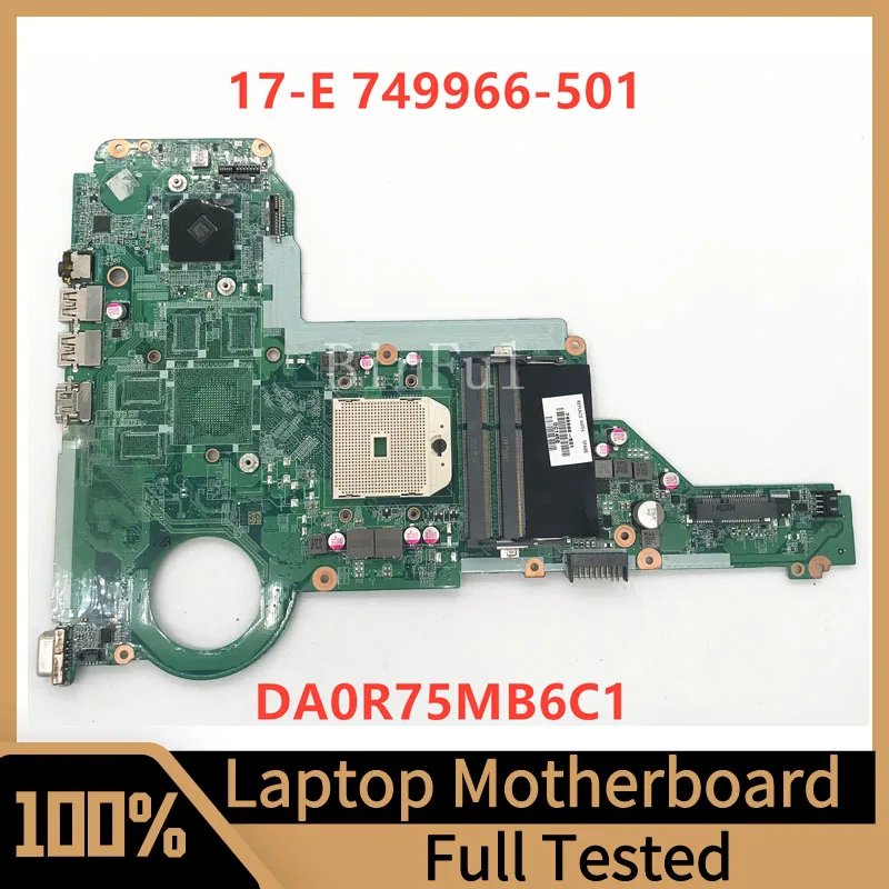 

749966-501 749966-001 749966-601 Mainboard For HP Pavilion 17-E 15-E Laptop Motherboard DA0R75MB6C1 100% Tested Working Well