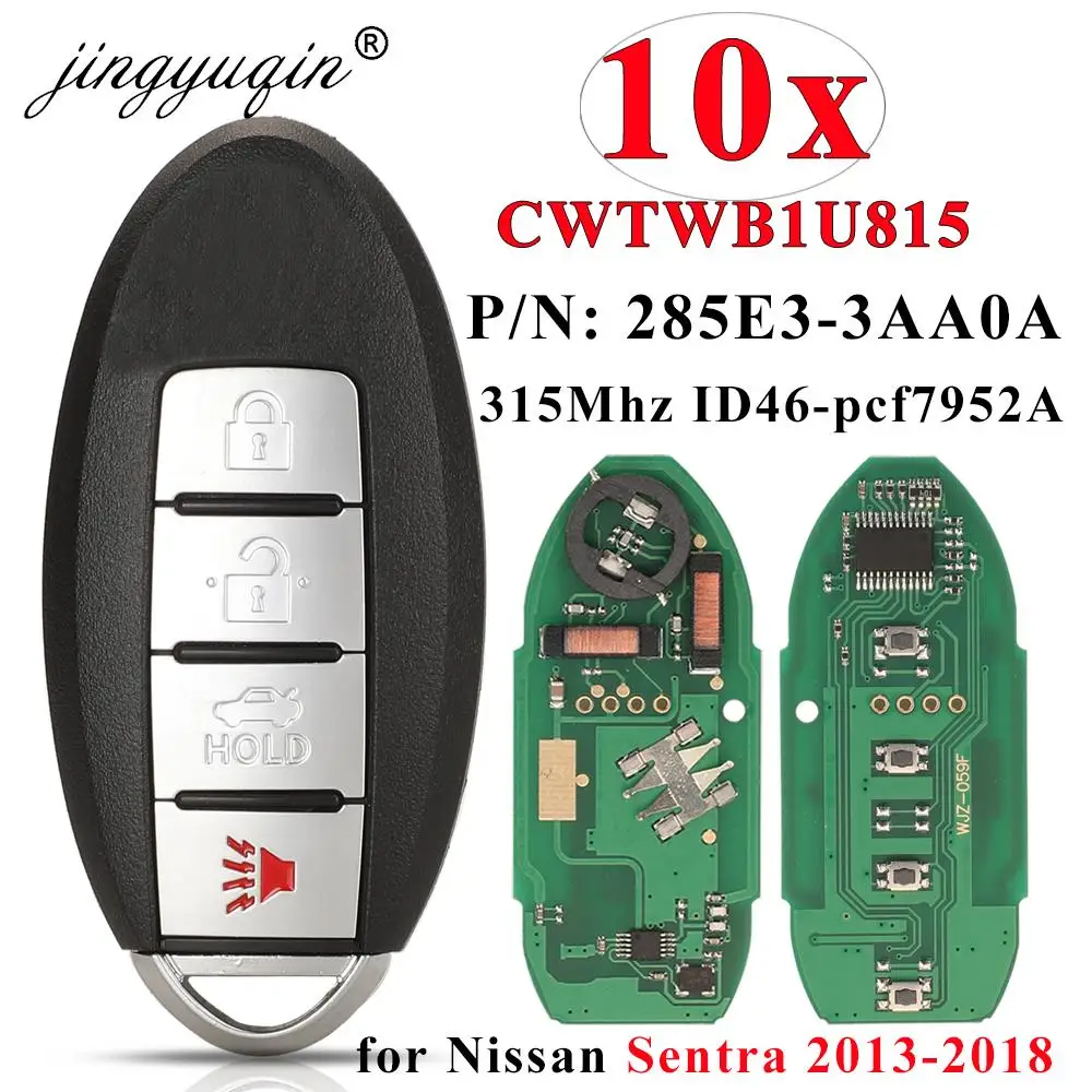 

jingyuqin 10pcs CWTWB1U815 Remote Smart Key for Nissan Sunny Sentra 2013-2016 Versa Juke Cube 285E3-3AA0A 315Mhz ID46 Keyless