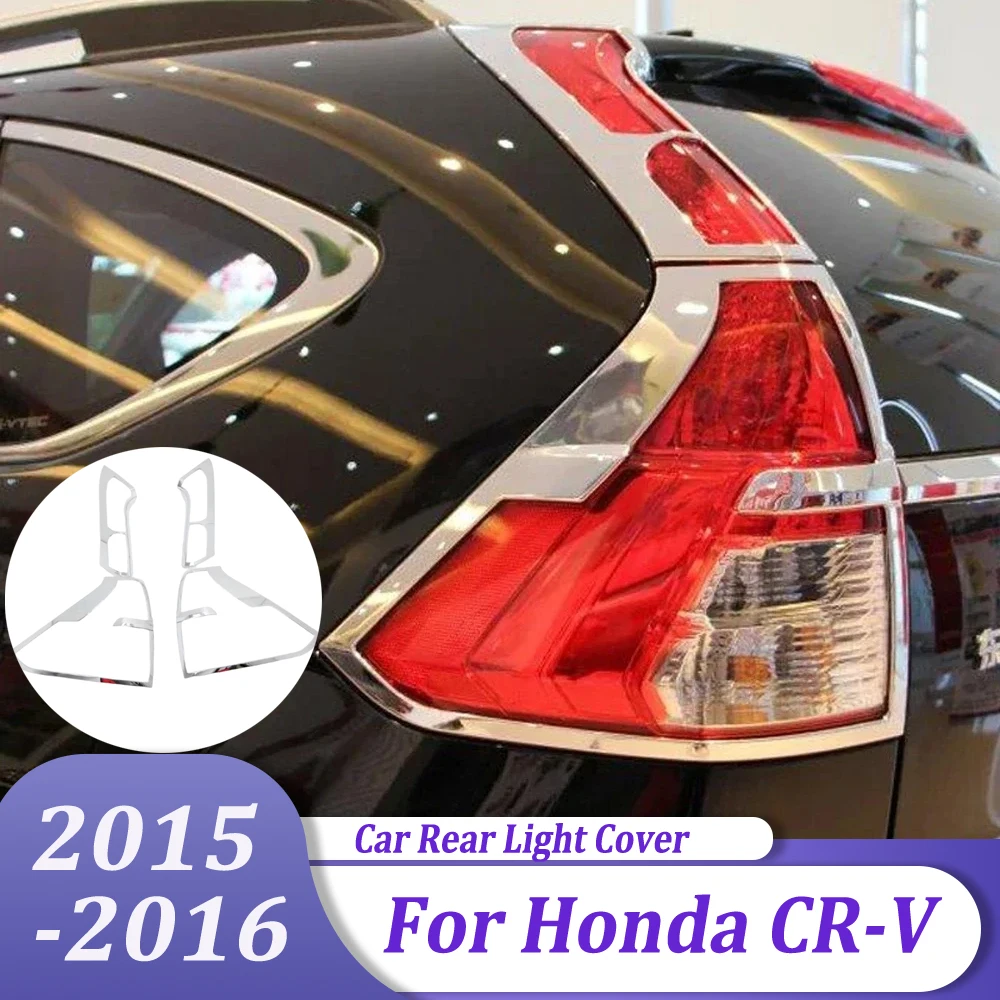 

Chrome Taillight Frame Rear Light Lamp Cover Sticker Exterior Accessories For Honda CRV CR-V 2015 2016
