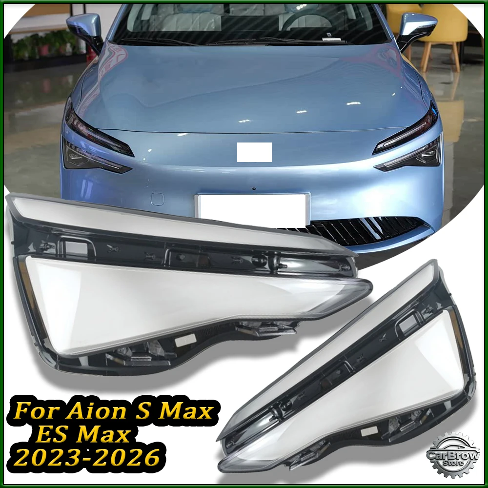 

Headlight Glass Auto Shell Cover For Aion S Max ES Max 2023-2026 Car Headlight Shell Headlight Cover Headlamp Lens