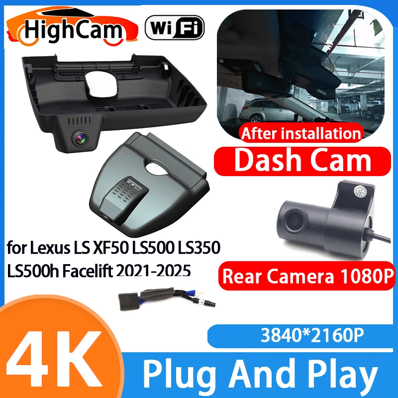 HighCam for Lexus LS XF50 LS500 LS350 LS500h Facelift 2021-2025 4K Wifi 2160P Car DVR Video Recorder Dash Cam Front Rear Camera