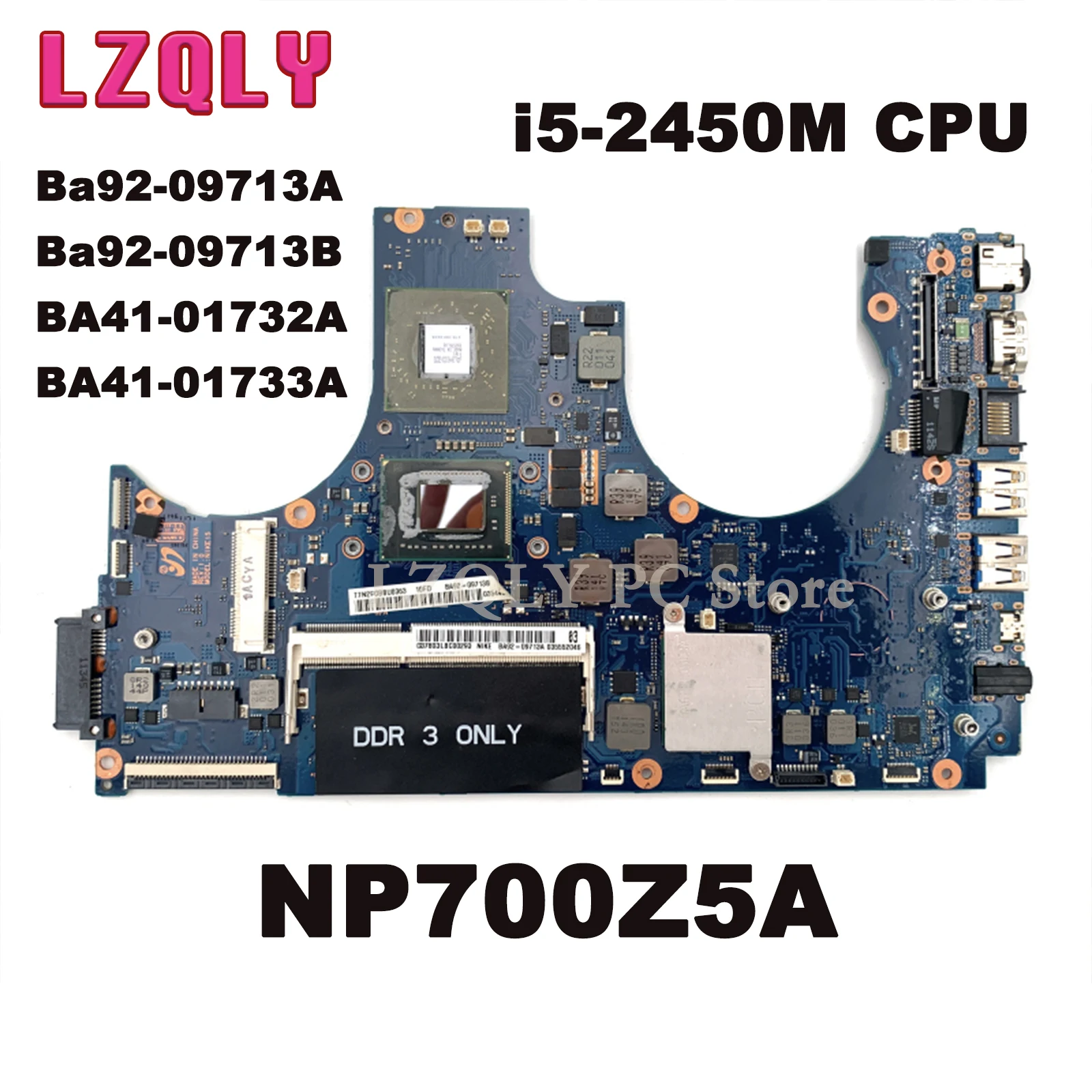 

LZQLY For Samsung NP700Z5A BA92-09713A BA92-09713B BA41-01732A BA41-01733A Laptop Motherboard I5-2450M CPU HD 6750M DDR3