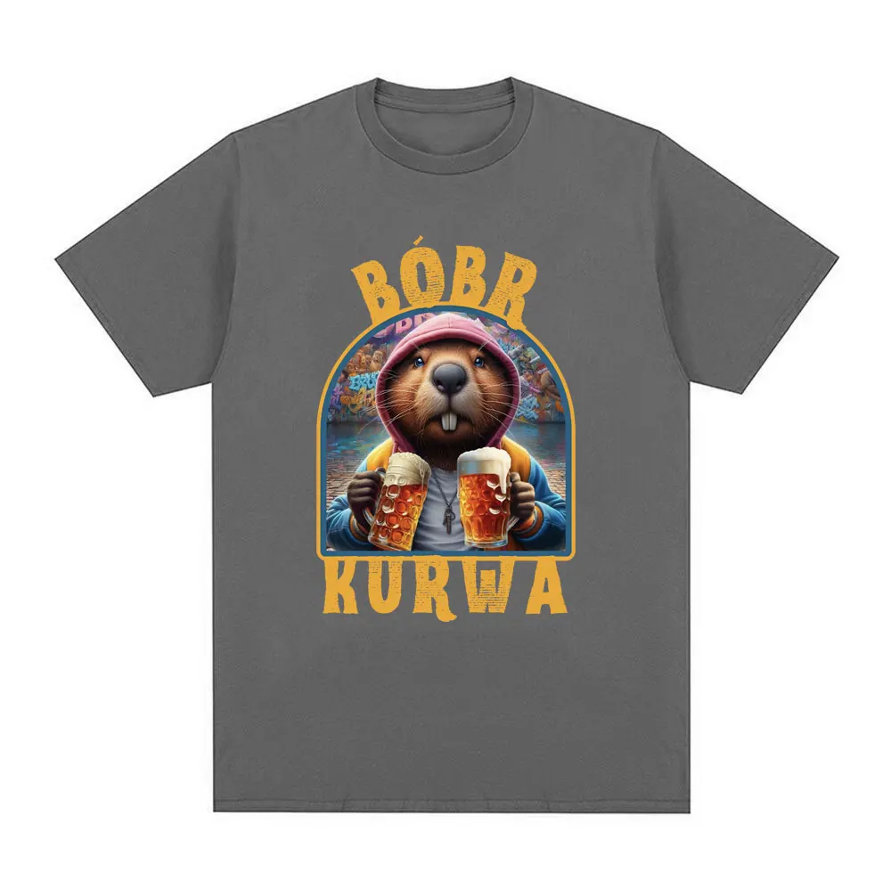 Bober Kurwa Bobr T-shirt Funny Beaver Drinking Beer Meme T shirt Men Women Fashion Hip Hop Loose 100% Cotton T shirts Streetwear