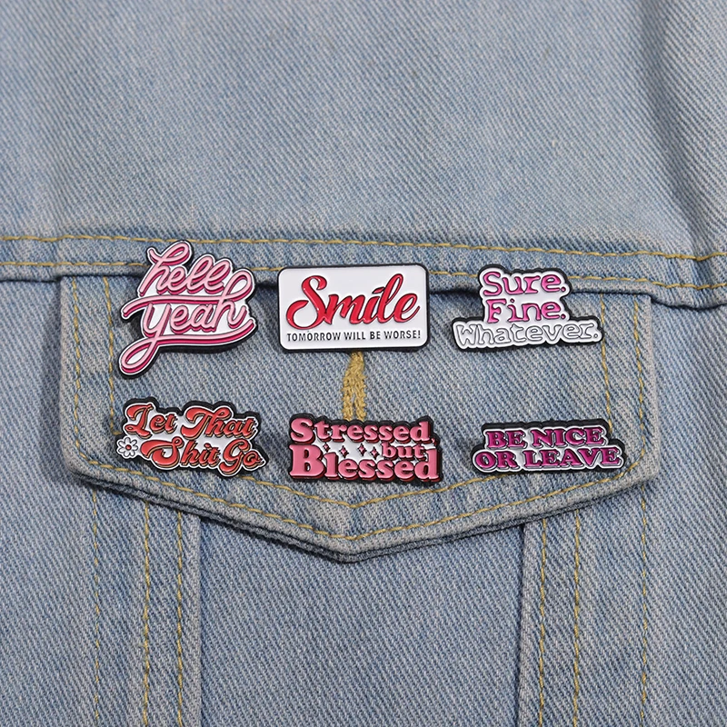 Positive Inspiring Quotes Enamel Pins Be Nice Or Leave Hell Year Stressed But Blessed Brooches Backpack Hat Lapel Badge for Gift