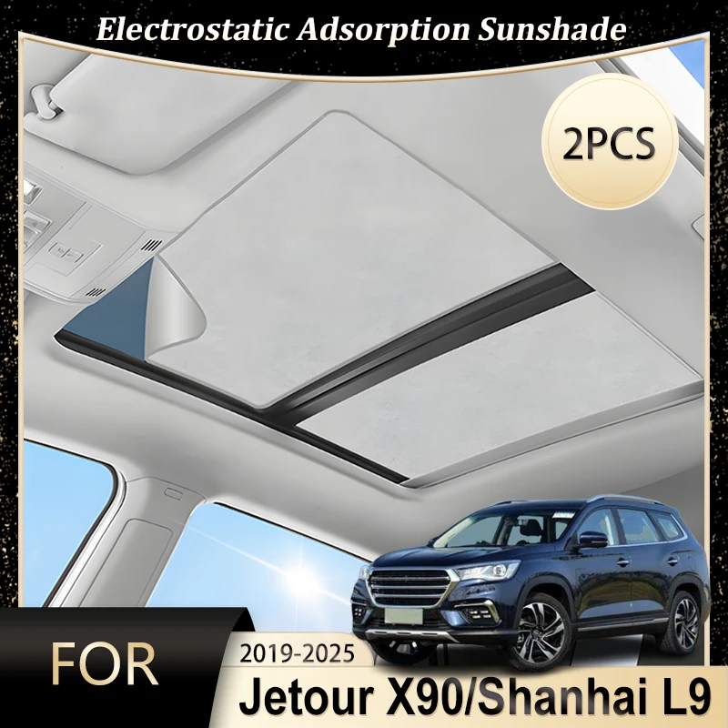 

For Jetour X90 Car Accessories Shanhai L9 2019-2025 Car Shades Electrostatic Adsorption Skylight Camping Shading Sunshade Parts