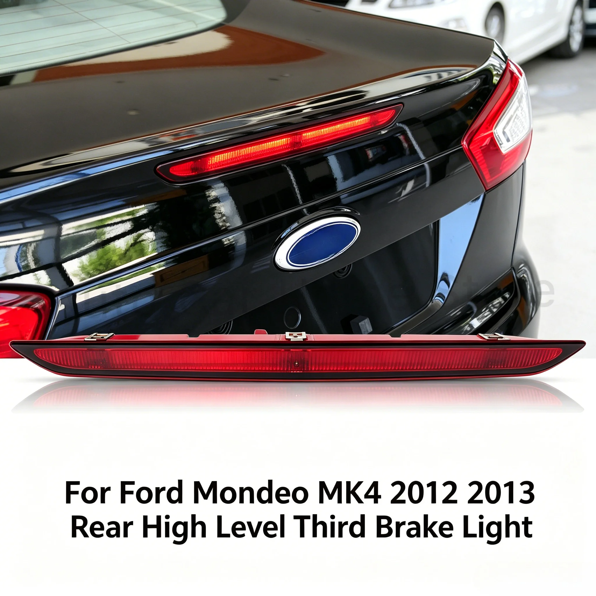 For Ford Mondeo MK4 2011 2012 2013 Rear Brake Light High Level Third Taillight Stop Light BS7113A601AC BS71-13A601AE 1854099