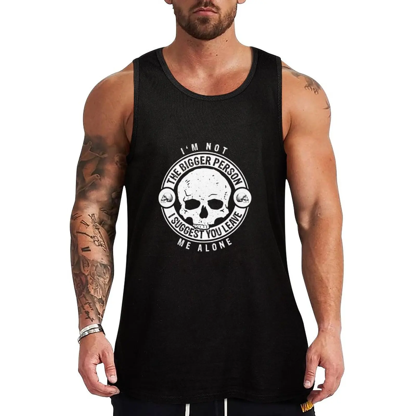 I'm Not The Bigger Person I Suggest You Leave Me Alone Funny Tank Top Classic Basic Tank Top Regular Fit Casual Sleeveless