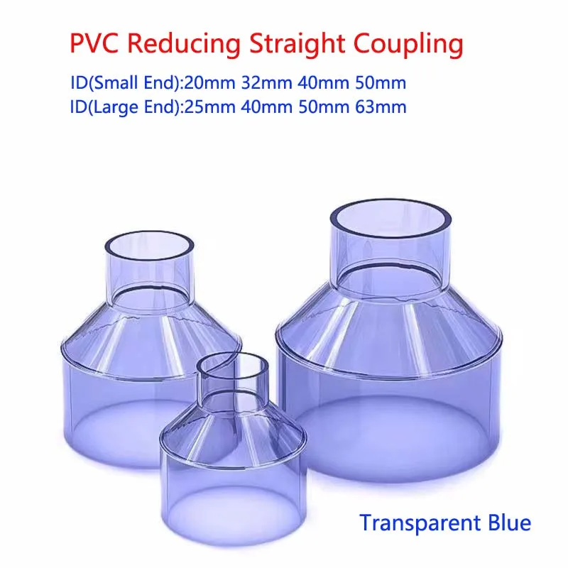1Pc UPVC Transparent Blue Reducing Straight Coupling PVC Joint Straight Reducer Fittings Water Tube Aquarium Adapter ID20~63mm