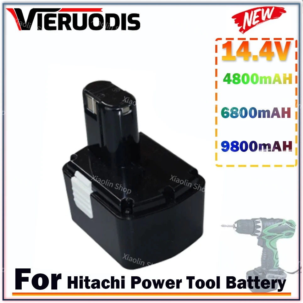 

14.4V 4800mAh/6800mAH/9800mAH For Hitachi EB1414S EB14B EB1412S 324367 EB14S DS14DL DV14DL CJ14DL DS14DVF3 NI-CD