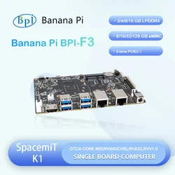 Banana Pi BPI-F3 SpacemiT K1 8 Core RISC-V chip 4G LPDDR4 16G eMMC 2.0TOPs AI computing power Industrial Grade Development Board