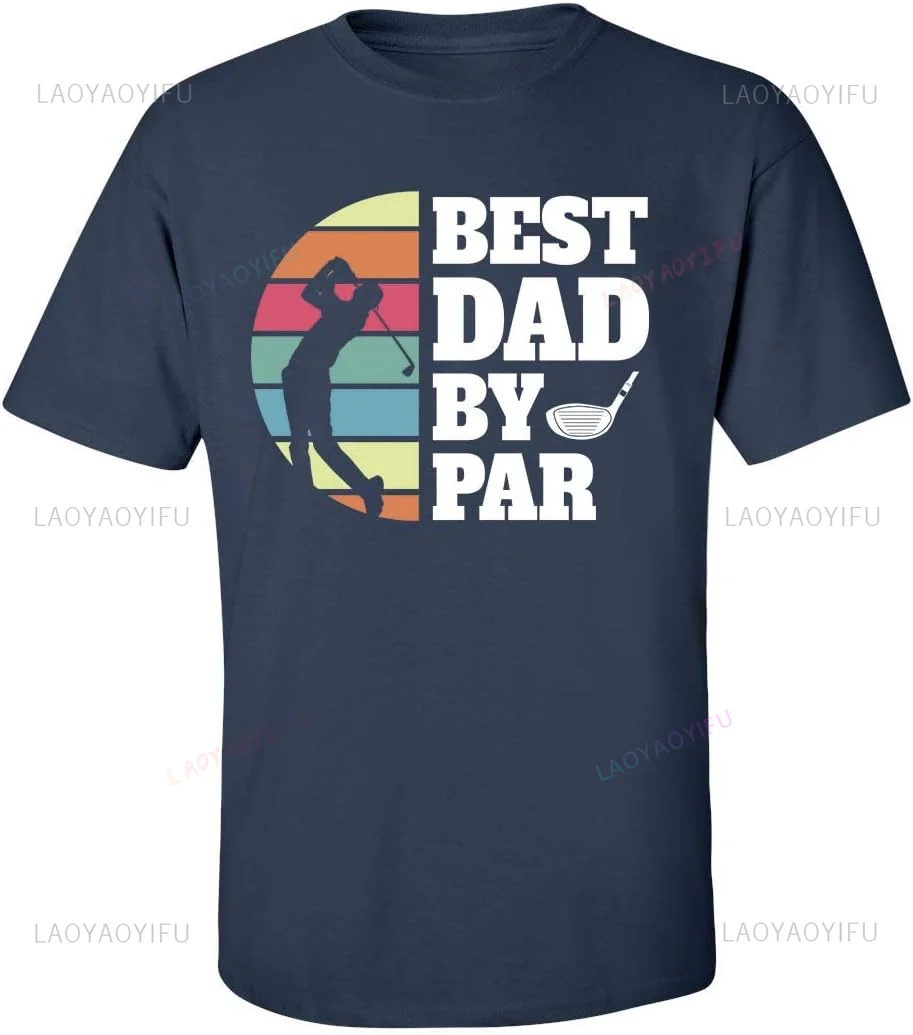 Men's Father's Day Golf Swing Best Dad By Par High Quality Cotton Short Sleeve Classic Vintage Woman Man T-shirt Ropa Hombre