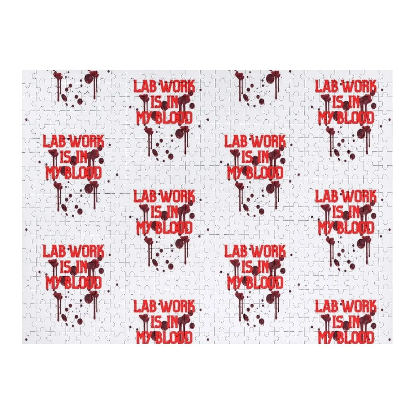 

LAB WORK IS IN MY BLOOD FUNNY Hematology /Microbiology Jigsaw Puzzle Wood Adults Woods For Adults Customized Picture Puzzle