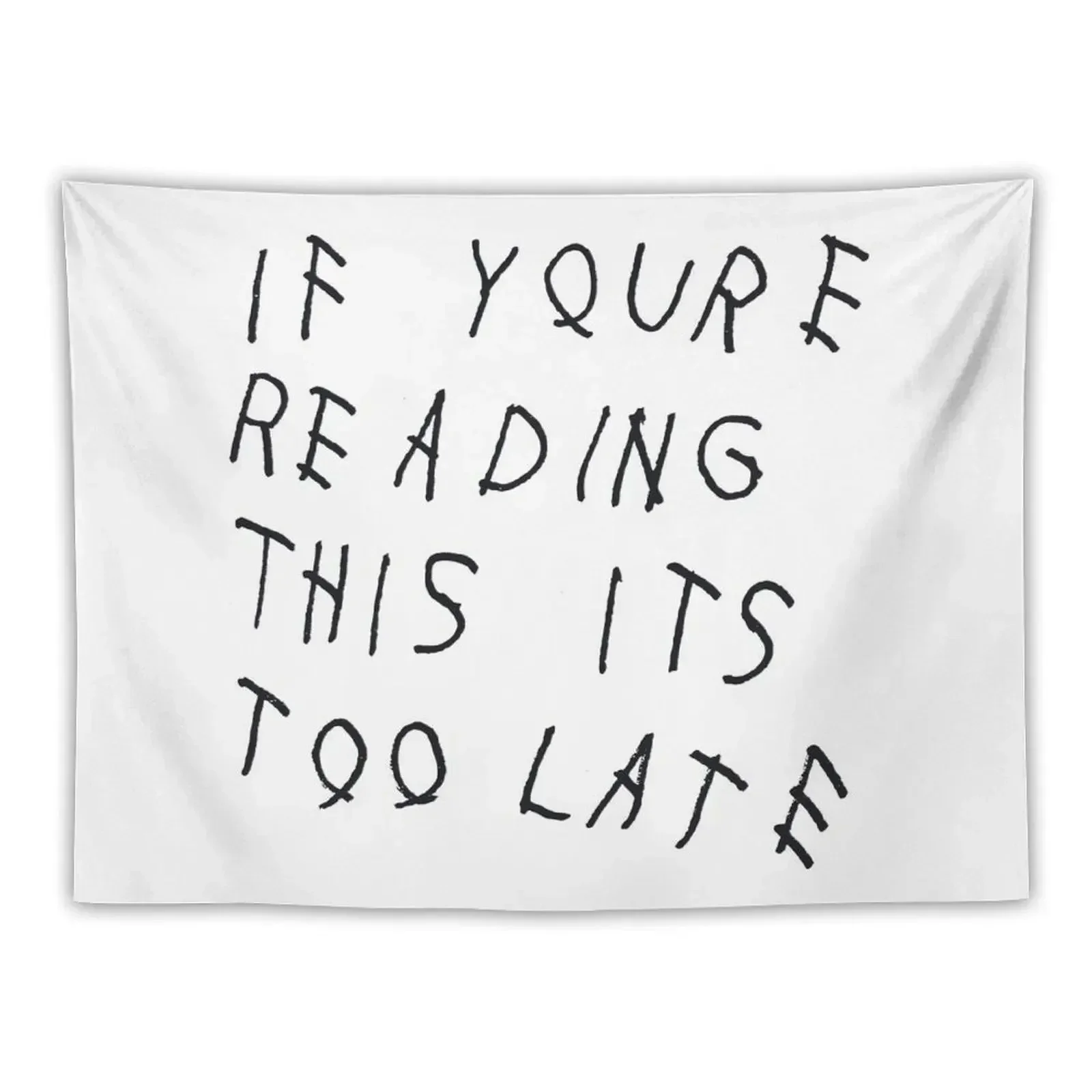 Black If You're Reading This Its Too Late Tapestry Bedroom Decor Aesthetic Room Decorating Aesthetic Tapestry