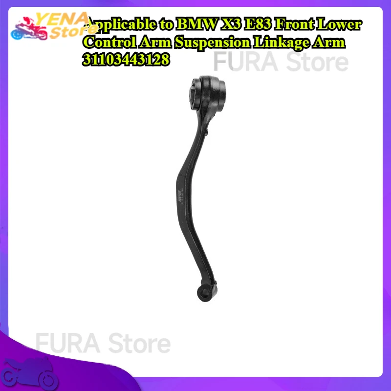 

Applicable to BMW X3 E83 Front Lower Control Arm Suspension Linkage Arm 31103443128 for Auto Car Parts Replacement OEM
