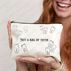 Not A Bag of Teeth Pattern Makeup Bag Essential for Dental Nurses Best Gift for Teeth Workers Lipstick Bag for Dental Hospital