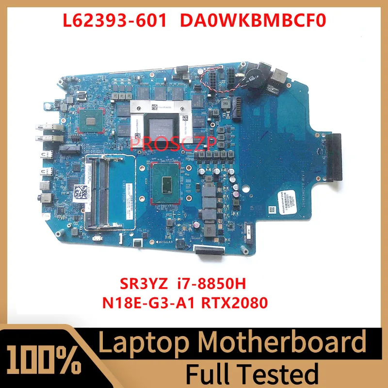 L62393-001 L62393-601 Mainboard For HP Laptop Motherboard DA0WKBMBCF0 W/ SR3YZ I7-8850H CPU N18E-G3-A1 RTX2080 GPU 100%Tested OK