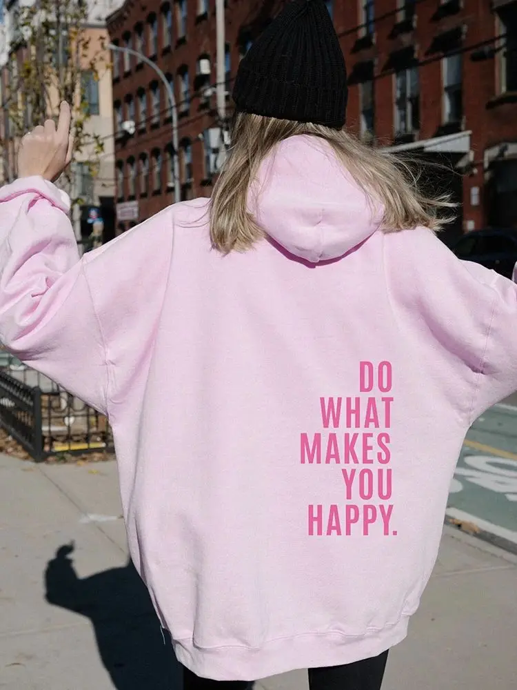 Do What Makes You Happy Simple Letter Printed Plus Size Hoodie Womens Clothing Hip Hop Sweatshirt Casual Girl Sudaderas Pullover