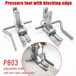 1pcs pc flat car P803 presser foot adjustable width and narrow stop set presser foot, sewing machine open line side presser foo