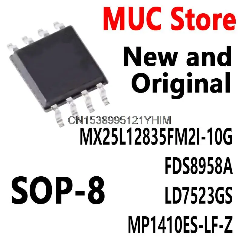 10PCS SOP8 MX25L12835FM2I-10G FDS8958A LD7523GS MP1410ES-LF-Z