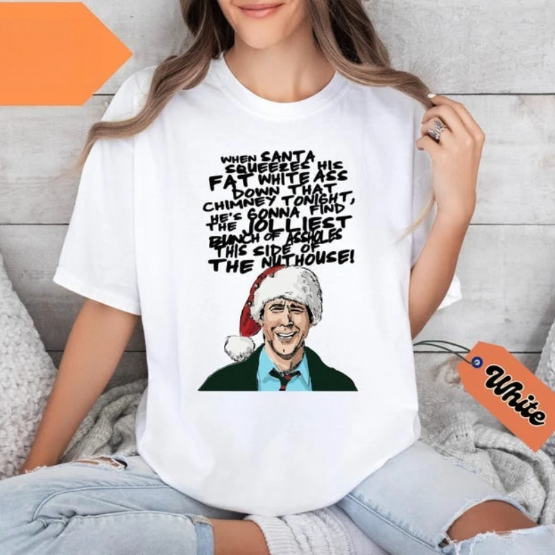 Unique When Santa Squeezes His Fat White As* Movie Quotes Crewneck Shirt Family Christmas Funny Matching Xmas Unisex Shirt