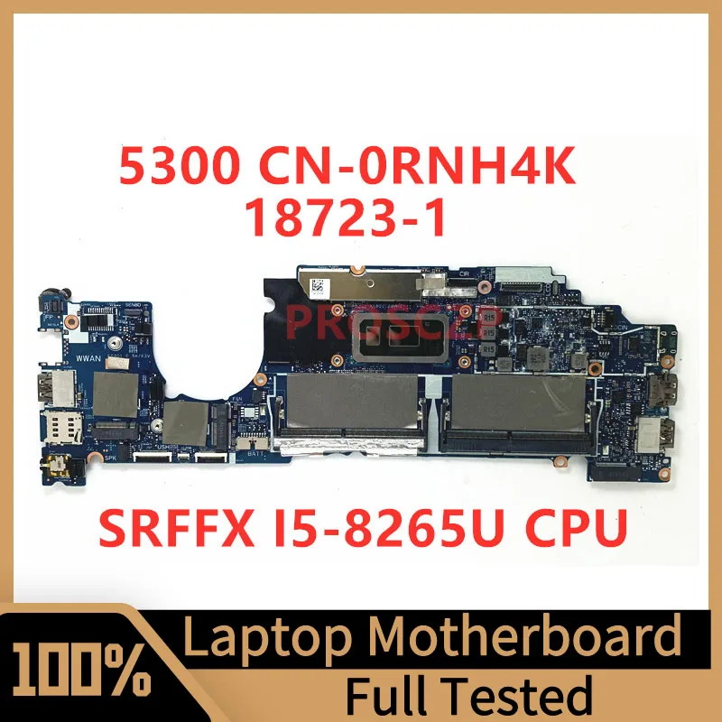 

CN-0RNH4K 0RNH4K RNH4K Mainboard For DELL 5300 Laptop Motherboard 18723-1 With SRFFX I5-8265U CPU 100% Fully Tested Working Well