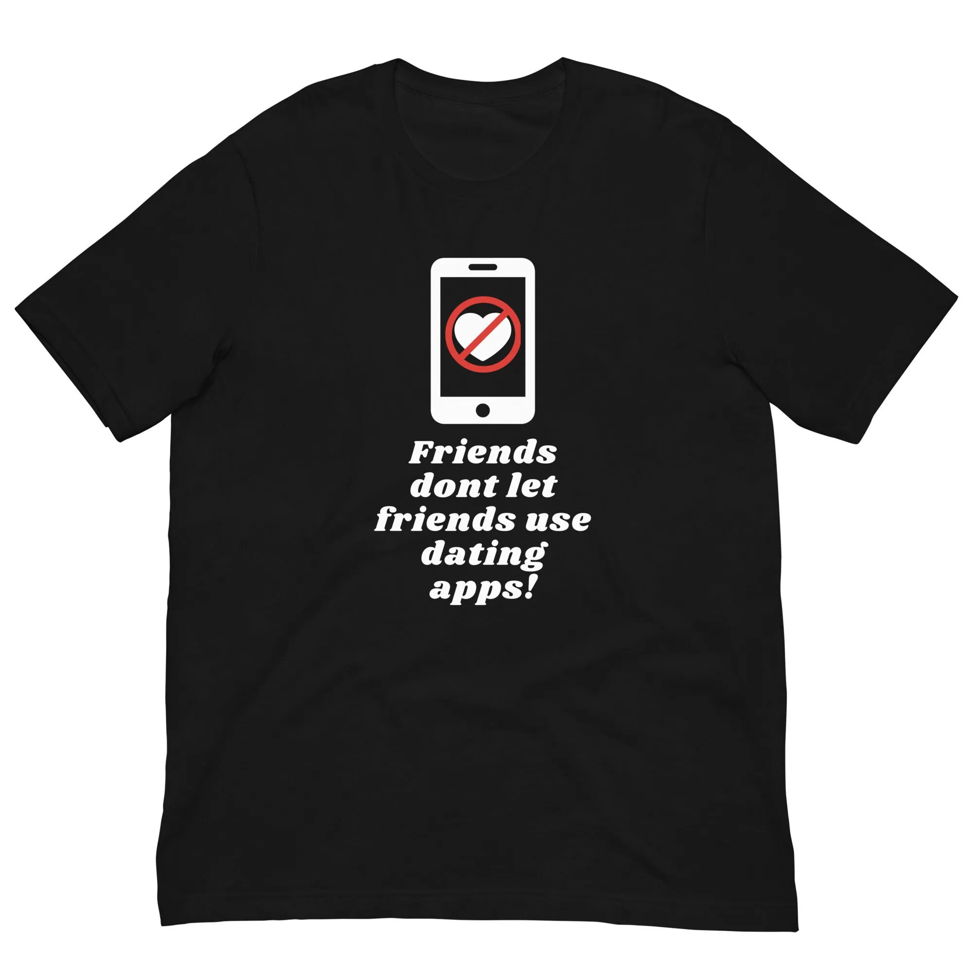 Dating App T Shirt Funny Sarcastic Tee Humor Profanity Adult Saying Gag