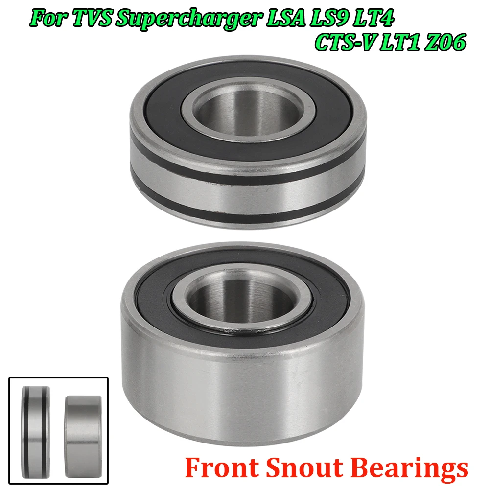 Front Snout Bearings For TVS Supercharger LSA LS9 LT4 CTS-V LT1 Z06 -Not Fit LT5