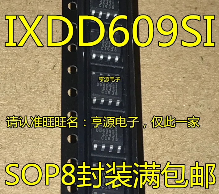 

10pcs/lot 100% new IXDD609 IXDD609SI IXDD609SIA SOP8