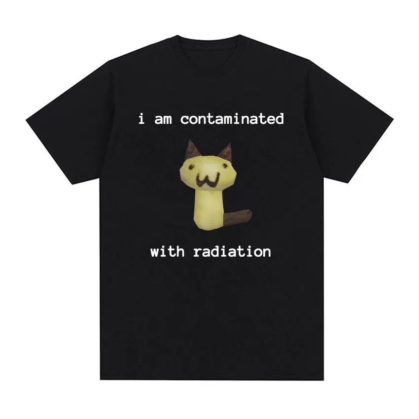 I Am Contaminated Funny Cat Meme T Shirt Summer Men Women Clothing Humor T-Shirts Pure Cotton Loose Oversized T-shirt Streetwear