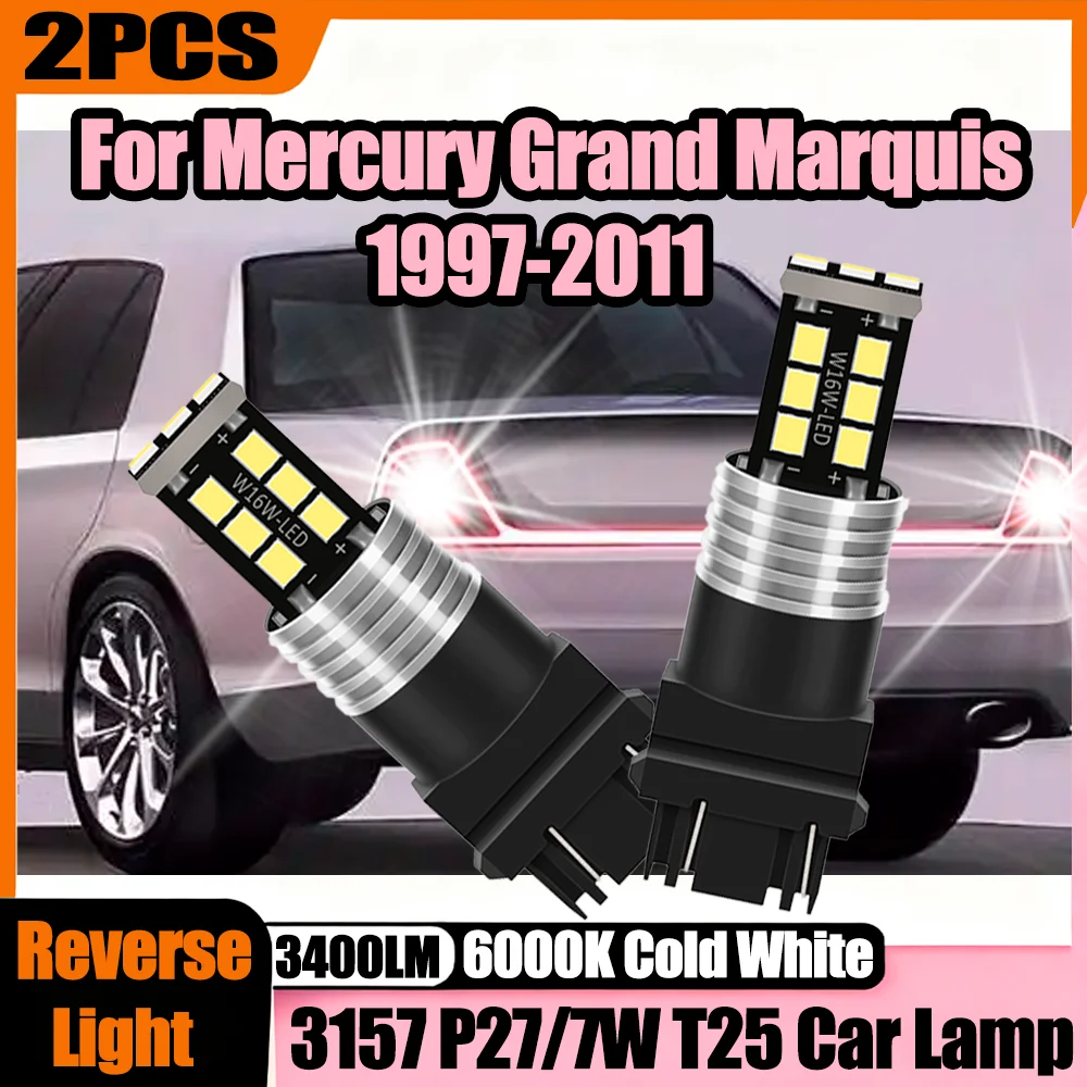 

2 шт. 3157 P27/7W T25 супер яркий стоп-сигнал 6 Вт Plug And Play 6000K белый указатель поворота для Mercury Grand Marquis 1997-2011