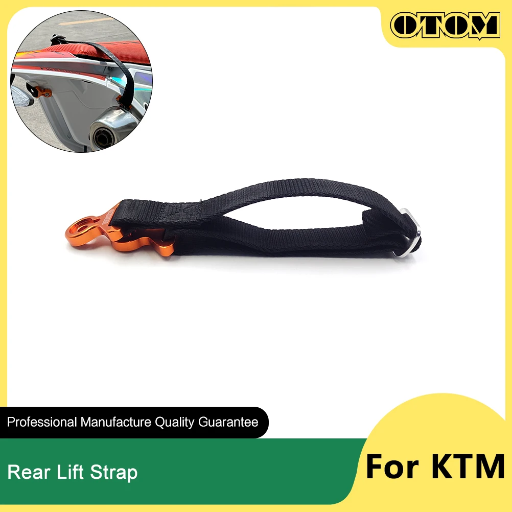 OTOM Motorcycle Rear Lift Strap Rescue Belt Cushion Seat Pull Sling For KTM EXC SX XCF XCW HUSQVARNA FC FE FX FS 125 250 350 450