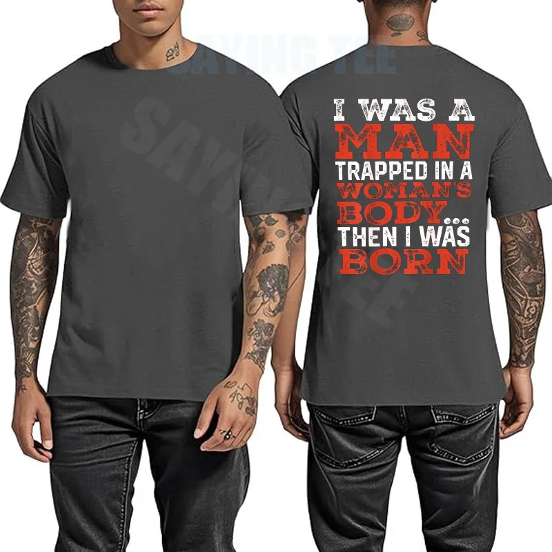 Ich war ein Mann, der in einem Frauenkörper gefangen war, dann wurde ich geboren T-Shirt Y2k Vintage Personalisiertes Spruch-T-Shirt Herrenmode Humor T-Shirts – Detail 7