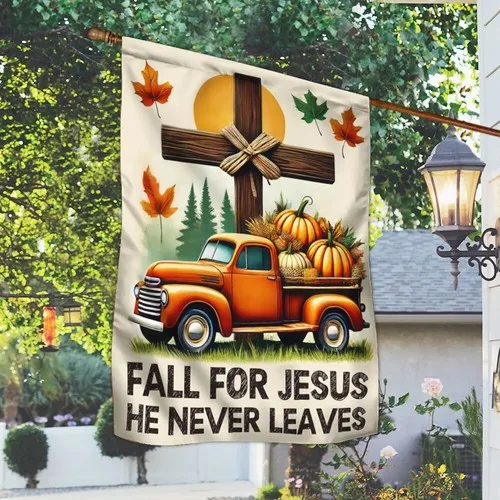 Fall Pumpkins Truck Thanksgiving Flag Fall For Jesus He Never Leaves Graden Flag XXH LLP LLX uui