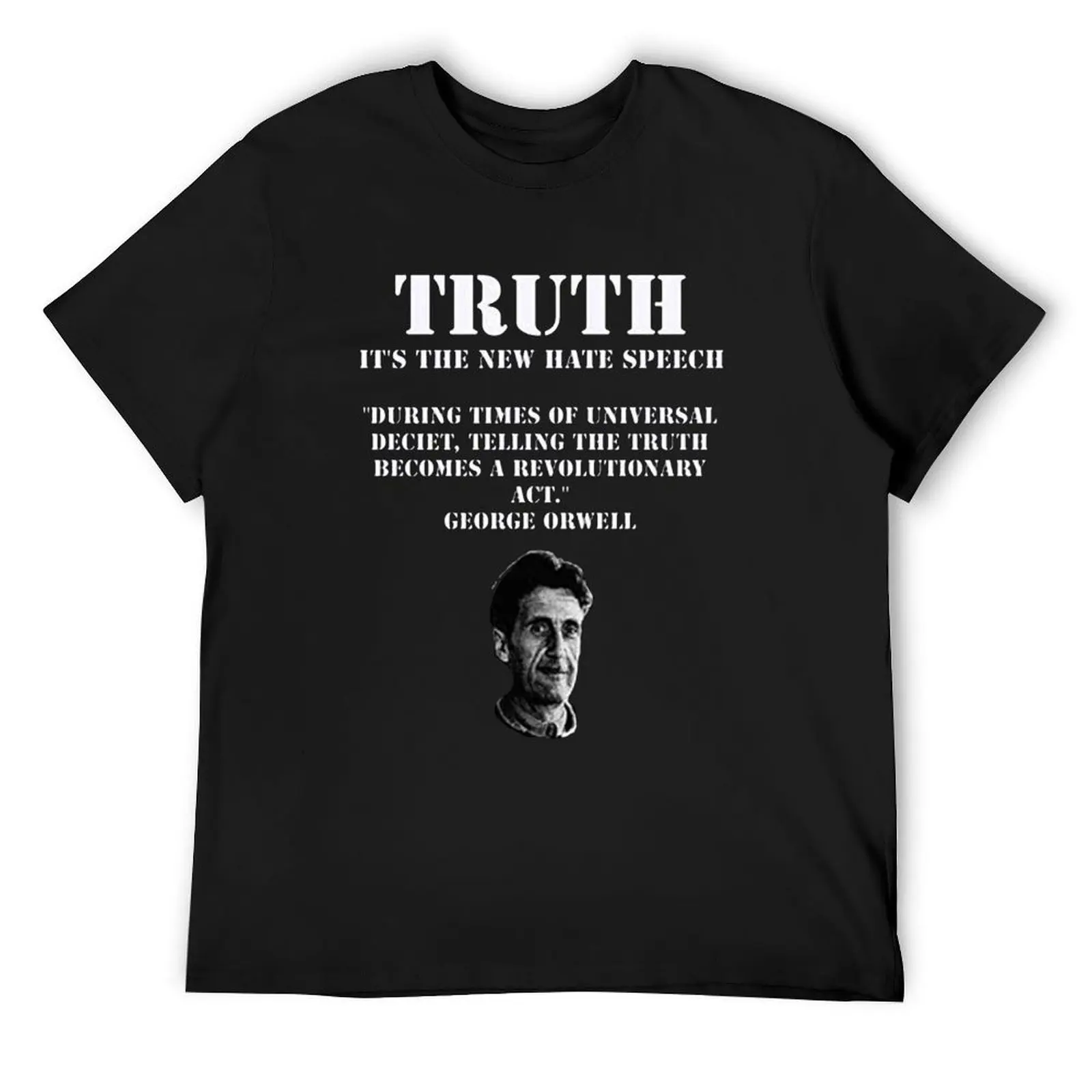 

George Orwell Free Speech Truth Quote 1984 Animal Farm T-Shirt oversizeds sublime plain white t shirts men