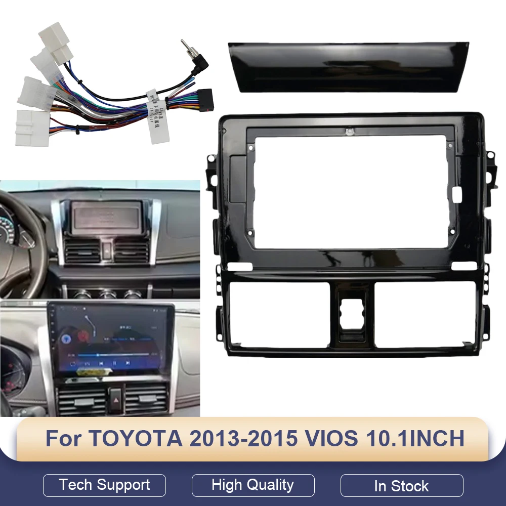 

Для TOYOTA VIOS 2013-2015: 10,1-дюймовый автомобильный Android-магнитола, мультимедийный видеоплеер, навигация, кабели, жгут проводов, рамка