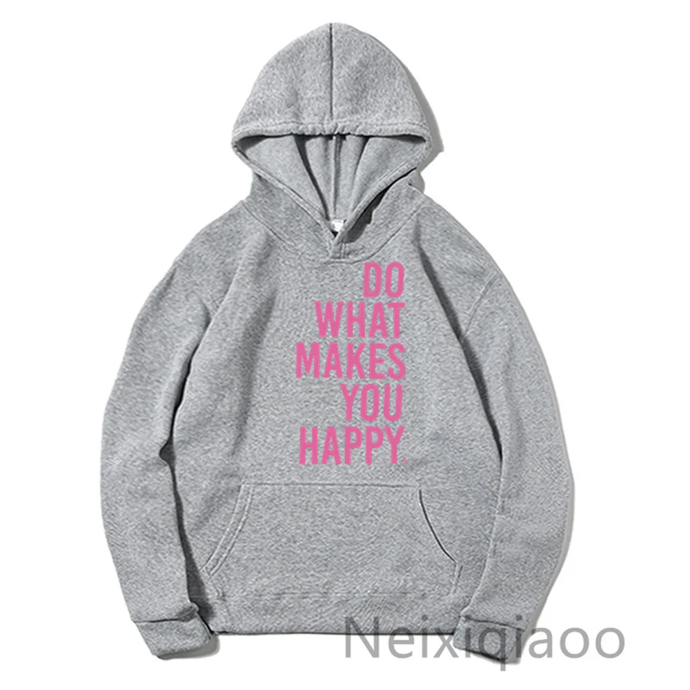 Plus Size Do What Makes You Happy Simple Letter Printed Hoodie Women Men Autumn Winter Clothing Sweatshirt Sudaderas Pullover